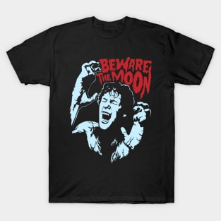 Beware The Moon T-Shirt